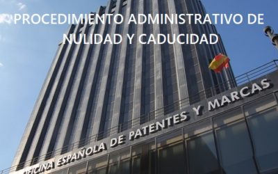 Nuevos procedimientos de nulidad y caducidad marcaria administrativa