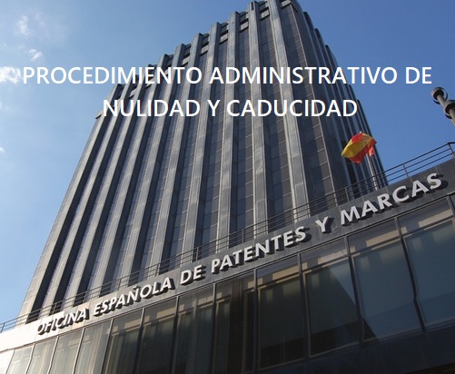 Nuevos procedimientos de nulidad y caducidad marcaria administrativa