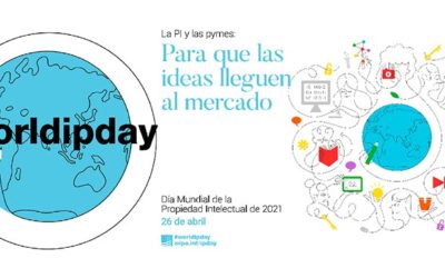 #worldipday – LA PROPIEDAD INDUSTRIAL E INTELECTUAL Y LAS PYMES