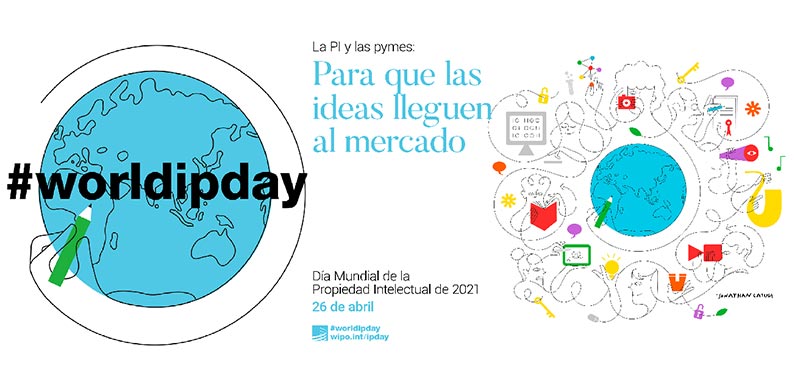 #worldipday – LA PROPIEDAD INDUSTRIAL E INTELECTUAL Y LAS PYMES